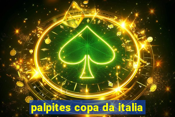 palpites copa da italia